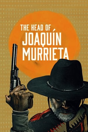 The Head of Joaquin Murrieta (2023) Season 1 Hindi – – - Movierulz