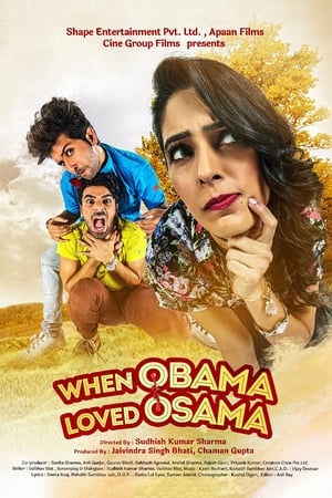 When Obama Loved Osama (2018) Hindi Movie [1.3GB] - Movierulz